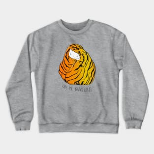 Call Me Dangerous Tiger Cat Crewneck Sweatshirt